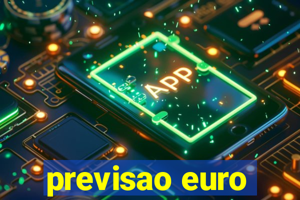 previsao euro